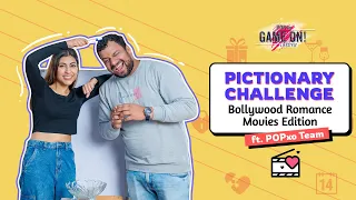 Pictionary Challenge: Bollywood Romance Movies Edition ft. POPxo Team - POPxo Game On! | PopxoDaily