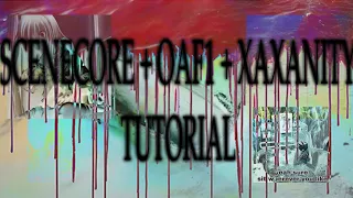 (TUTORIAL) HOW TO MAKE SCENECORE + XAXANITY + OAF1 TYPE BEAT