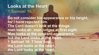 I Samuel 16:7 "Looks at the Heart" (Memory Verse Song)