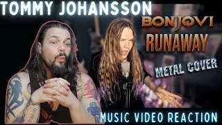 Tommy Johansson -Runaway (Metal Bon Jovi Cover) - First Time Reaction