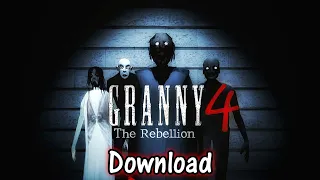 Granny 4 The Rebellion DOWNLOAD | Full Gameplay