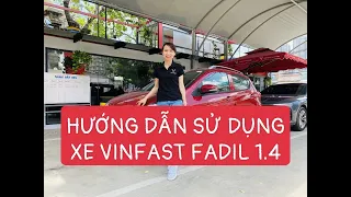 Hướng Dẫn Sử Dụng Xe Vinfast Fadil 1.4L Từ A-Z. Giá Xe Fadil Chỉ 382,5tr, Trả Trước 76tr