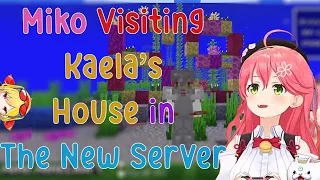 Miko Visiting Kaela's House in the New Minecraft Server!!!!!