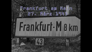 Frankfurt am Main im Zweiten Weltkrieg: Eroberung der Stadt und Häuserkämpfe am 27. März 1945