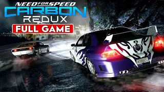 Need For Speed Carbon Remastered REDUX Gameplay Walkthrough FULL GAME [1080p HD] - No Commentary