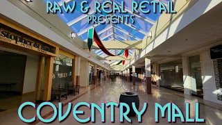 THE REAL TOURS: #4 Coventry Mall - Raw & Real Retail