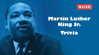 Live Trivia with Grandma: Martin Luther King Jr. Edition