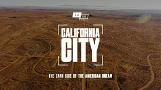 Episode 1: How I Found Out About California City