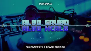 SoundBass - Albo grubo albo wcale (Dewski & PaulVanCrazy Bootleg 2k21)