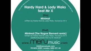 Lady Waks & Hardy Hard feat Mr X - 'Minimal' (The Rogue Element remix) [MENU008]