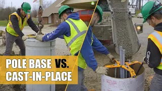 Precast vs. Cast-in-Place Pole Base Installation: Which is Better?