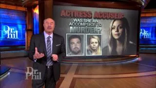 Actress Accused on Dr. Phil: Was She an Accomplice to Murder? Part 2