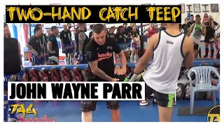 Two-Hand Catch Teep – Spinning Back Kick with John Wayne Parr