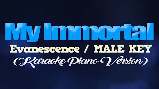 MY IMMORTAL - Evanescence/MALE KEY (KARAOKE PIANO VERSION)