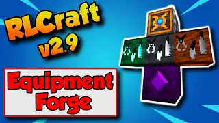 RLCraft 2.9 Equipment Forge Guide 🔨