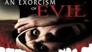 An Exorcism of Evil - Official Trailer