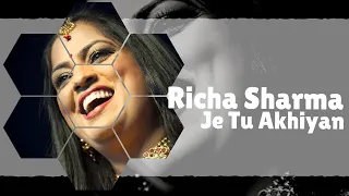 Richa Sharma | Sufi Song | Je Tu Akhian De Samne Nahi Rehna | Music of India