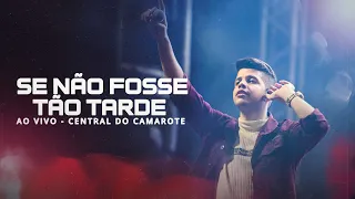 NADSON O FERINHA - SE NÃO FOSSE TÃO TARDE AO VIVO NO ARRAIÁ DAS AGUAS QUENTES | ​#CentraldoCamarote