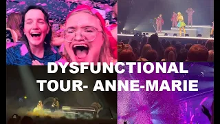 ANNE-MARIE DYSFUNCTIONAL TOUR WEMBLEY!