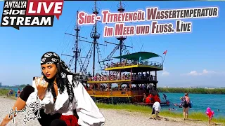 Side - Titreyengöl Wassertemperatur im Meer und Fluss. Live