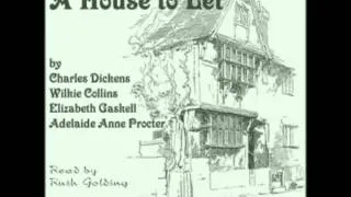 A House to Let (FULL Audiobook) by Charles Dickens - part 1/2