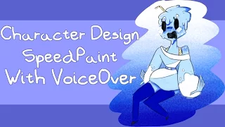 Character Design Speed Paint "VOICE OVER"