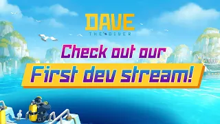 DAVE THE DIVER | Check out our first stream! (Full)