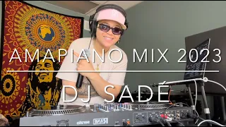 Amapiano Mix 2023 || DJ Sadé