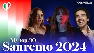🇮🇹 SANREMO 2024 | My Top 30 (Full Ranking)