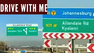 Drive through Centurion, Midrand to Benoni