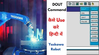 DOUT Command | Pulse Input| In / Out | Advanced command | New Welding Program |Yaskawa Motoman Robot