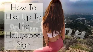 How To Hike to the Hollywood Sign in Los Angeles California | CANADIANKELSEY