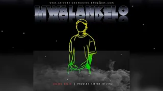 HOME BOII - MWALANKELO (PROD.BY MISTERIIO VINZ)🇻🇺