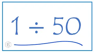 1 divided by 50    (1 ÷ 50)