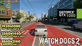 GTX 1080 | Watch Dogs 2 - 1080p, 1440p & 4K Performance Test!