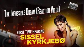 FIRST TIME HEARING Sissel Kyrkjebø - The Impossible Dream (Reaction Video) What a MASSIVE voice!