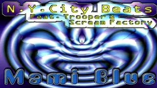 N.Y. CITY BEATS Feat.TROOPER & SCREAM FACTORY - MAMI BLUE 2@22 Adriano Mogo🎤🎧 Rework Radio Vrs.