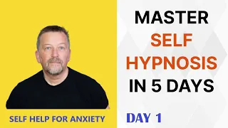 How to do self hypnosis for anxiety. Day 1