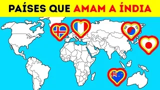 13 Países Que Amam E Apoiam A Índia