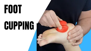 Cupping for the feet
