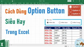 Hướng dẫn sử dụng Option button siêu hay trong Excel