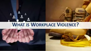 Preventing and Responding to Workplace Violence