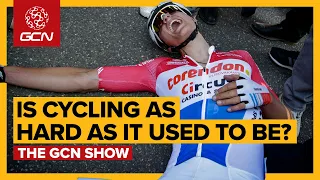 Is Cycling Getting Any Easier? We Don't Think So.... | GCN Show Ep.403