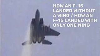 How an F-15 landed without a wing