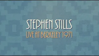 Stephen Stills Performs Love The One You're With At Berkeley Community Theater in 1971