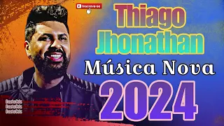 THIAGO JHONATHAN MUSICA NOVA, THIAGO JHONATHAN CD COMPELTO, THIAGO JHONATHAN LANÇAMENTO