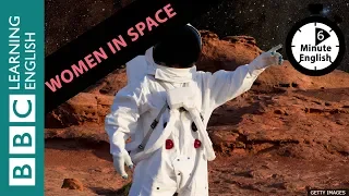 Will the first person on Mars be a woman? 6 Minute English