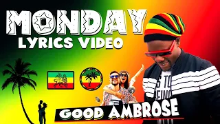 MONDAY -  GOOD AMBROSE (OFFICIAL LYRICS VIDEO)