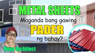 METAL SHEETS MAGANDANG GAWING PADER NG ATING BAHAY ? Pros and Cons nito. Usapang Yero.