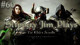 S1ippery Jim Plays: Elder Scrolls Online Ep.60 | Lady Llarel's Shelter